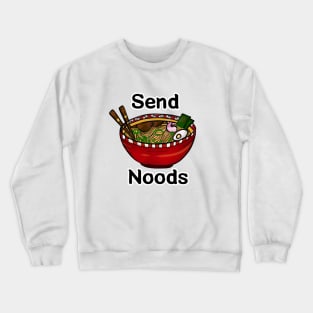 Send Noods Crewneck Sweatshirt